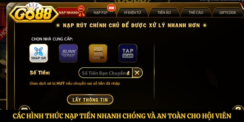 Các hình thức nạp tiền nhanh chóng và an toàn cho hội viên