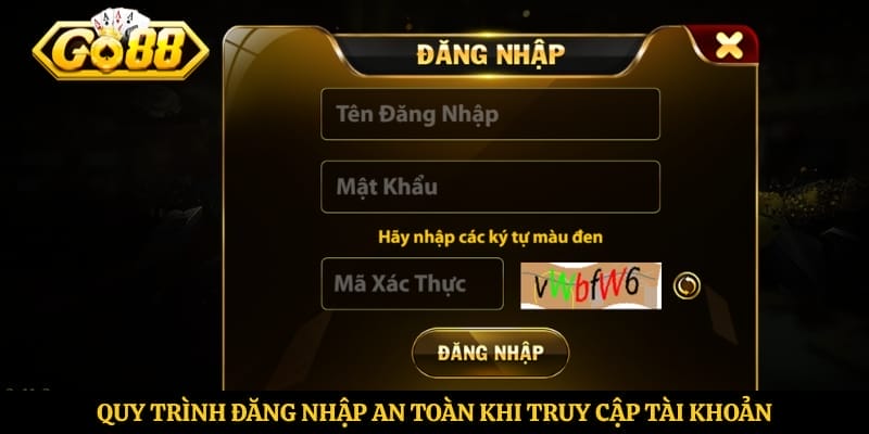 Quy trình đăng nhập an toàn khi truy cập tài khoản